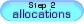 Step 2: Allocations
